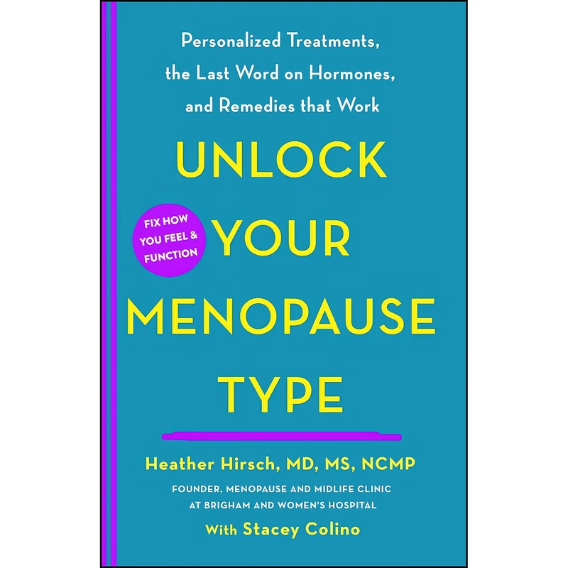 کتاب Unlock Your Menopause Type اثر جمعي از نويسندگان انتشارات St. Martins Essentials
