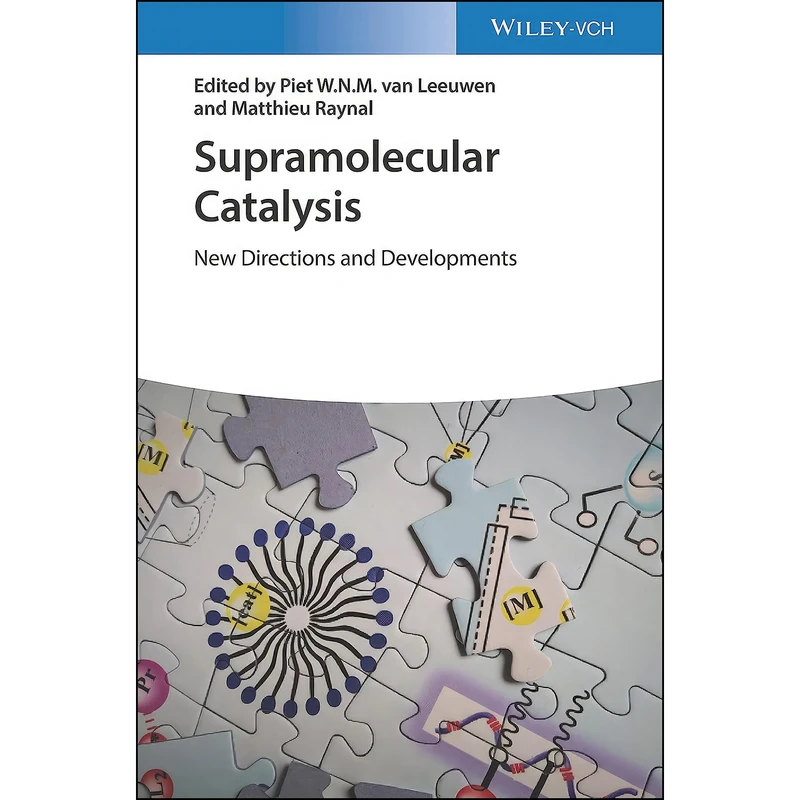کتاب Supramolecular Catalysis اثر جمعي از نويسندگان انتشارات Wiley-VCH