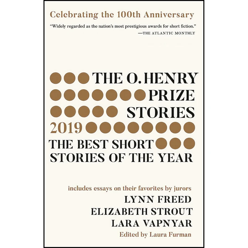 کتاب The O. Henry Prize Stories 100th Anniversary Edition  اثر Laura Furman انتشارات Anchor