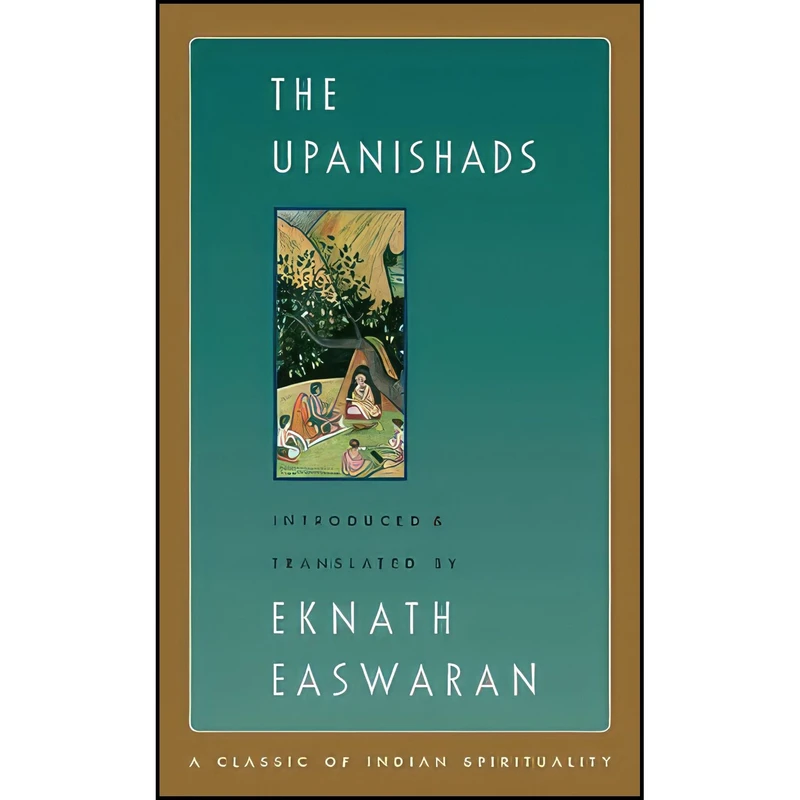 کتاب The Upanishads, 2nd Edition اثر Eknath Easwaran انتشارات Nilgiri Press