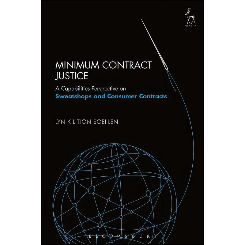 کتاب Minimum Contract Justice اثر Lyn K L Tjon Soei Len انتشارات Hart Publishing