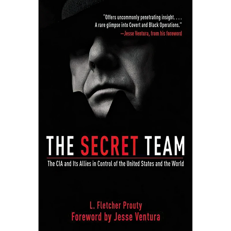 کتاب The Secret Team اثر L. Fletcher Prouty and Jesse Ventura انتشارات Skyhorse