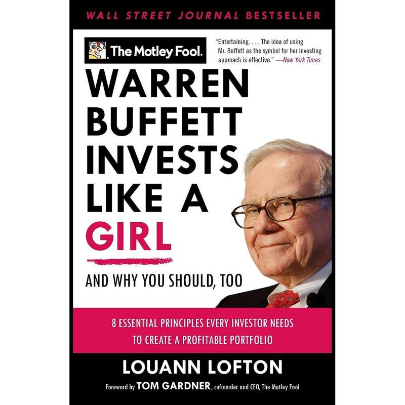 کتاب Warren Buffett Invests Like a Girl اثر The Motley Fool and LouAnn Lofton انتشارات Harper Business کتاب Warren Buffett Invests Like a Girl اثر The Motley Fool and LouAnn Lofton انتشارات Harper Business
