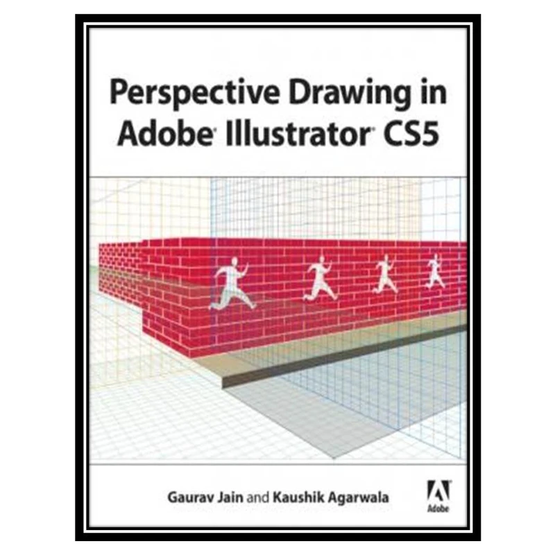 کتاب Perspective Drawing in Adobe Illustrator CS5 اثر جمعی از نویسندگان انتشارات مؤلفین طلایی