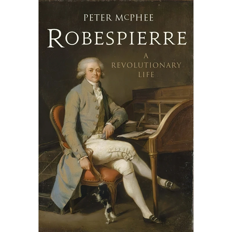 کتاب Robespierre اثر Peter McPhee انتشارات Yale University Press