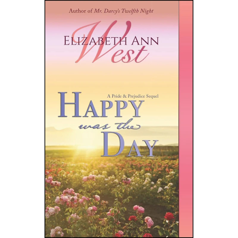 کتاب Happy Was the Day اثر Elizabeth Ann West انتشارات تازه ها