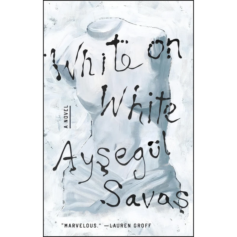 کتاب White on White اثر Aysegul Savas انتشارات Riverhead Books
