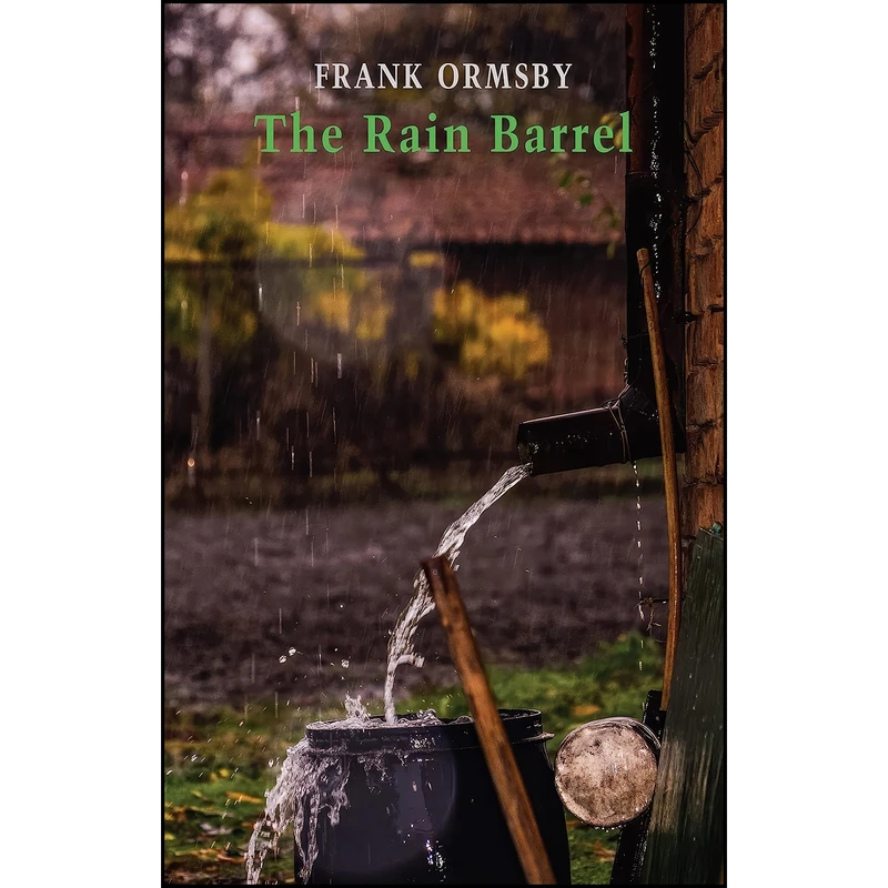 کتاب The Rain Barrel اثر Frank Ormsby انتشارات Bloodaxe Books Ltd