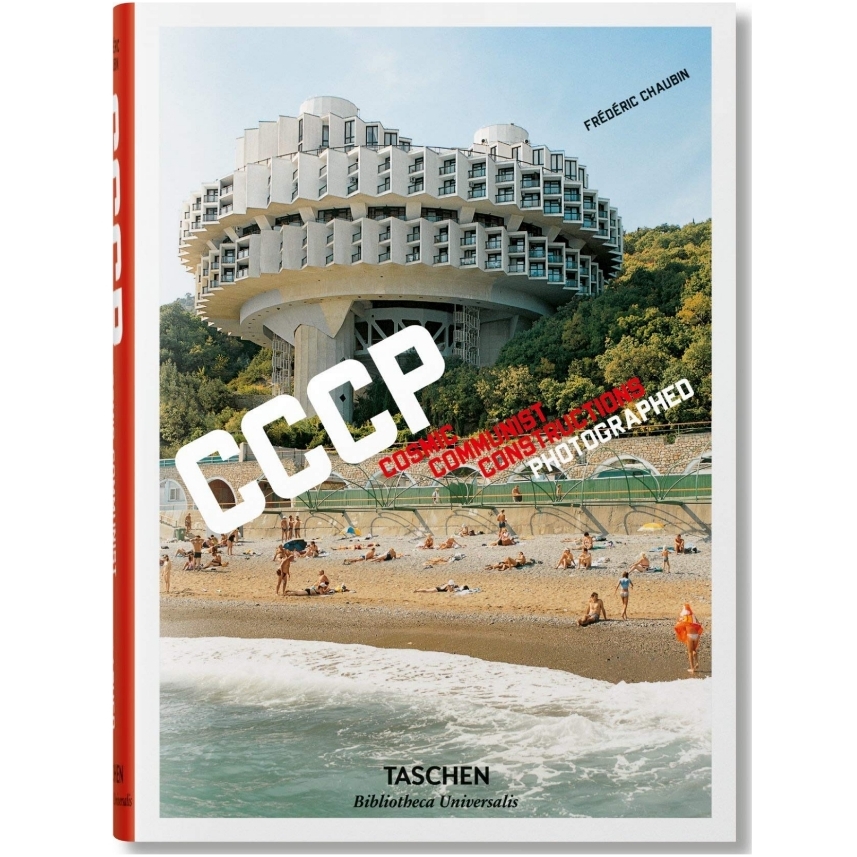 كتاب CCCP. Cosmic Communist Constructions Photographed اثر Frederic Chaubin انتشارات TASCHEN