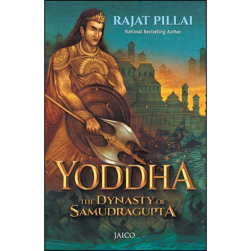 کتاب Yoddha اثر Rajat Pillai انتشارات Jaico Publishing House