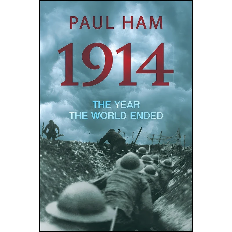 کتاب 1914 اثر Paul Ham انتشارات Penguin Random House Australia
