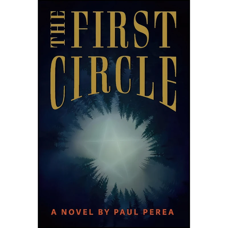 کتاب The First Circle  اثر Paul Perea انتشارات BookBaby