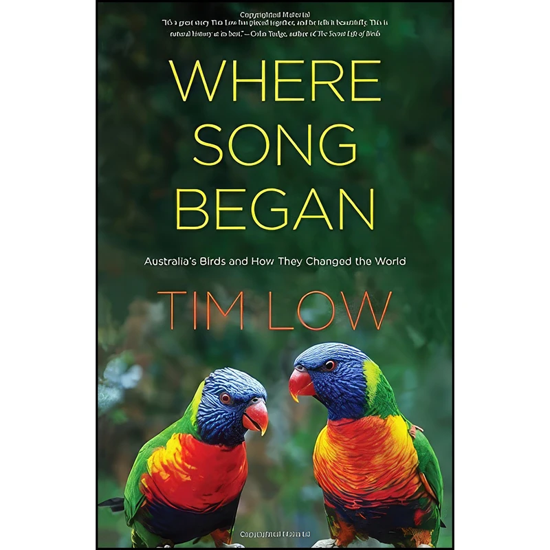 کتاب Where Song Began اثر Tim Low انتشارات Yale University Press