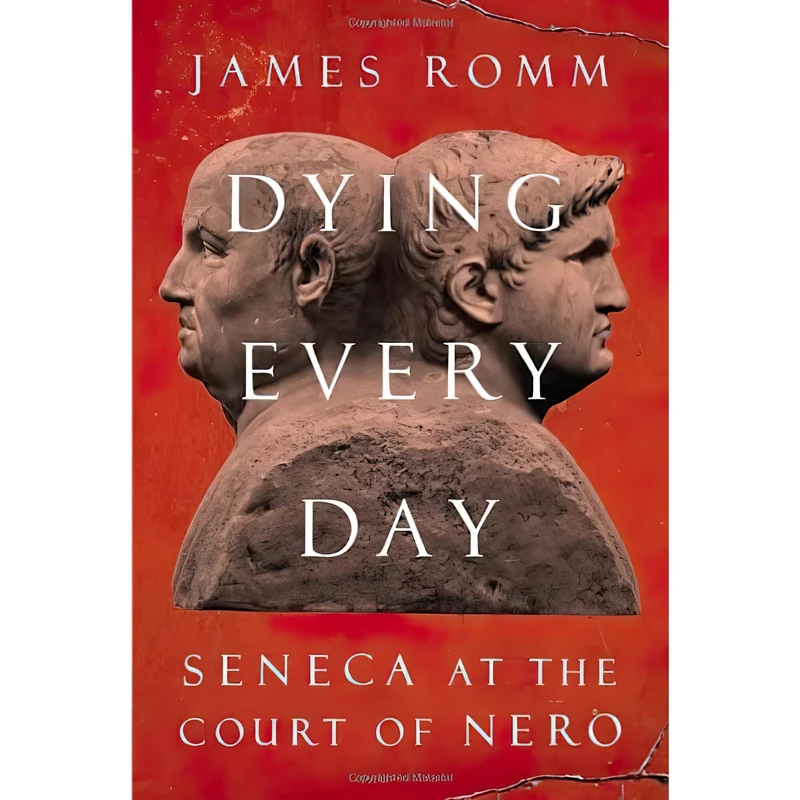 کتاب Dying Every Day اثر James Romm انتشارات Knopf
