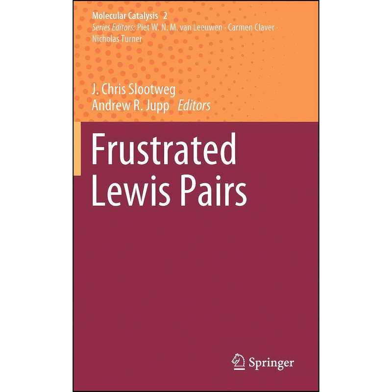 کتاب Frustrated Lewis Pairs اثر جمعي از نويسندگان انتشارات Springer