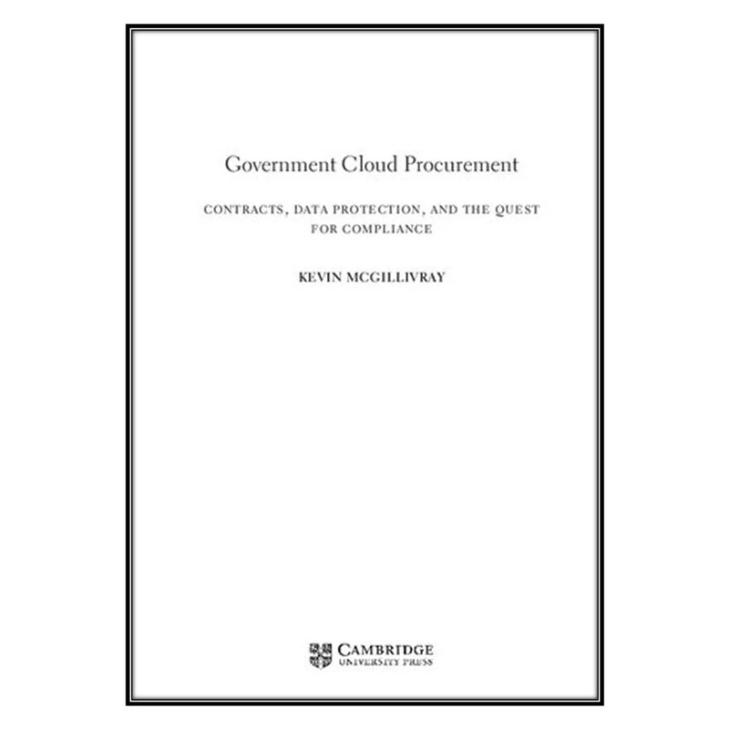  کتاب Government Cloud Procurement اثر Kevin McGillivray انتشارات مؤلفين طلايي