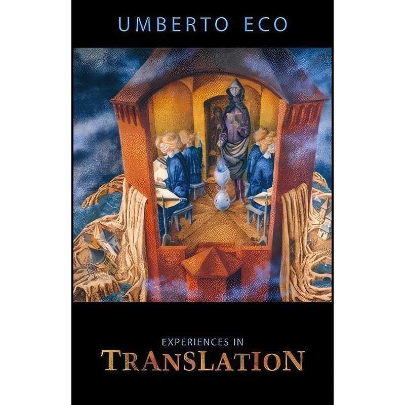 کتاب Experiences in Translation  اثر Umberto Eco and Alastair McEwen انتشارات University of Toronto Press