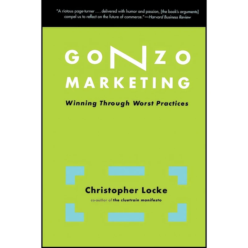کتاب Gonzo Marketing اثر Christopher Locke انتشارات بله