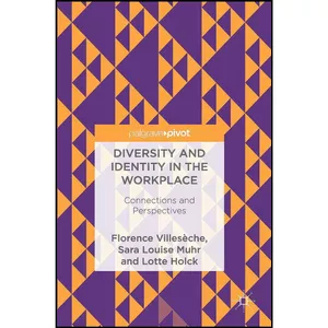 کتاب Diversity and Identity in the Workplace اثر جمعي از نويسندگان انتشارات Palgrave Pivot