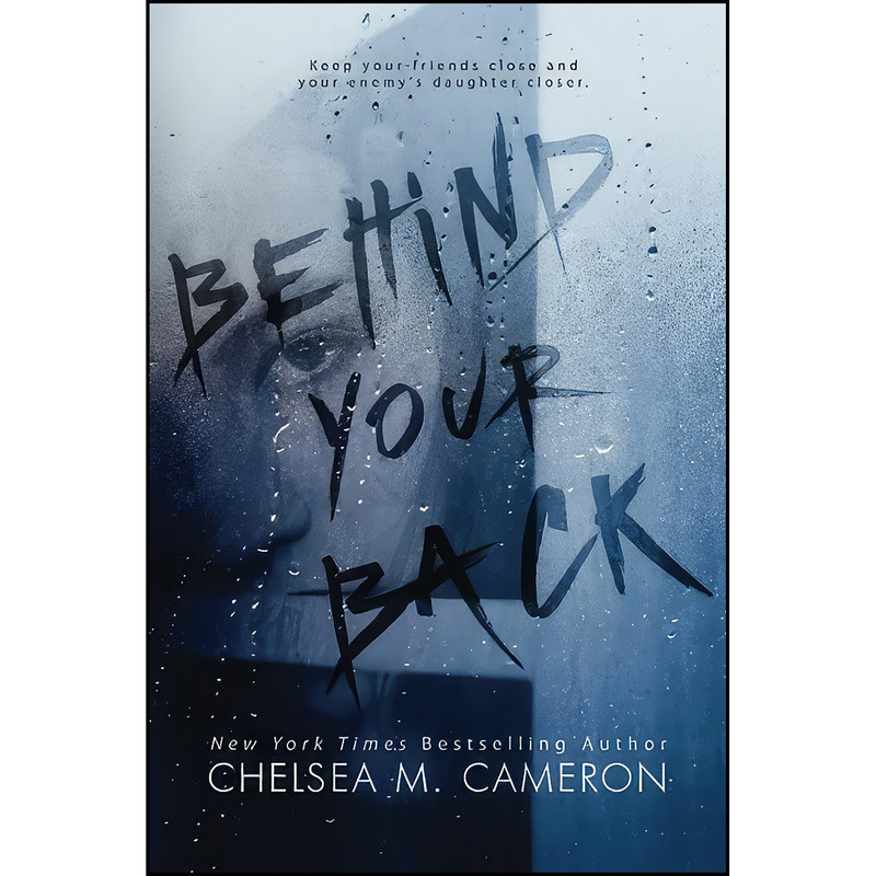 کتاب Behind Your Back اثر Chelsea M. Cameron انتشارات تازه ها