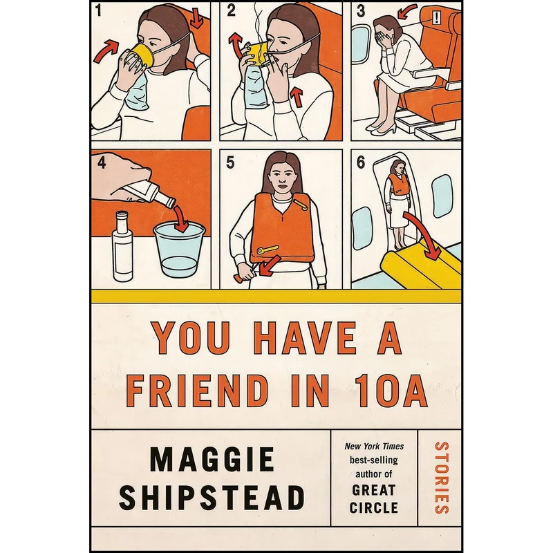 کتاب You Have a Friend in 10A اثر Maggie Shipstead انتشارات Knopf