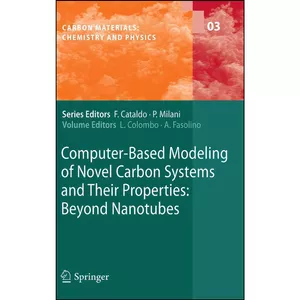 کتاب Computer-Based Modeling of Novel Carbon Systems and Their Properties اثر جمعي از نويسندگان انتشارات Springer