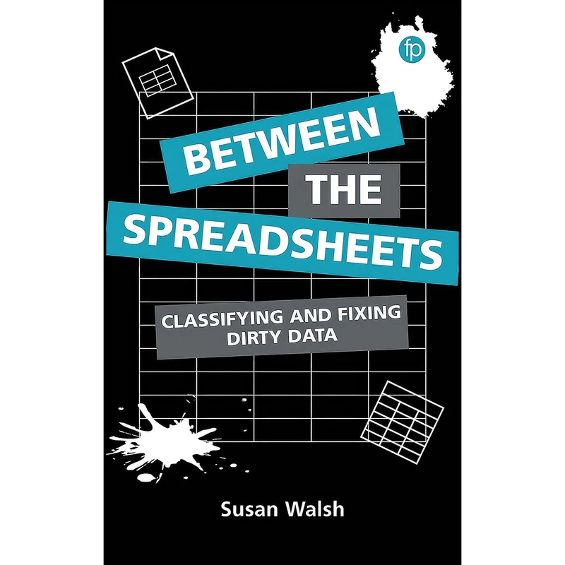 کتاب Between the Spreadsheets اثر Susan Walsh انتشارات Facet Publishing