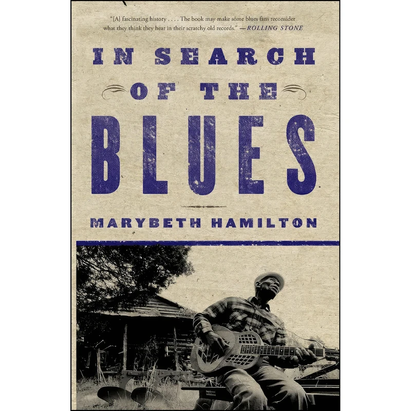 کتاب In Search of the Blues اثر Marybeth Hamilton انتشارات Basic Books