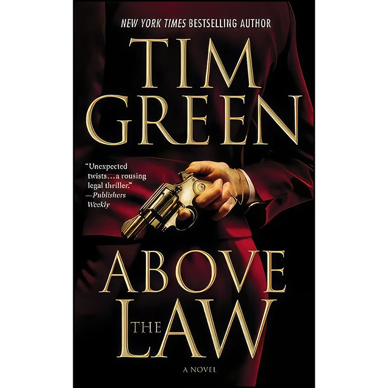 کتاب Above the Law اثر Tim Green انتشارات Grand Central Publishing