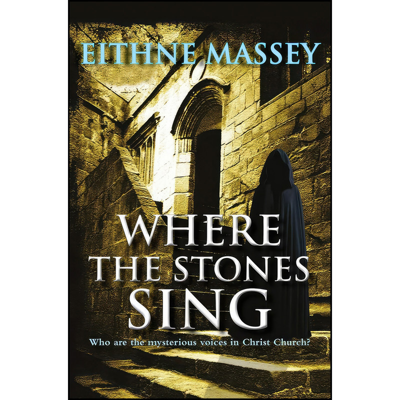 کتاب Where the Stones Sing اثر Eithne Massey انتشارات The O'Brien Press