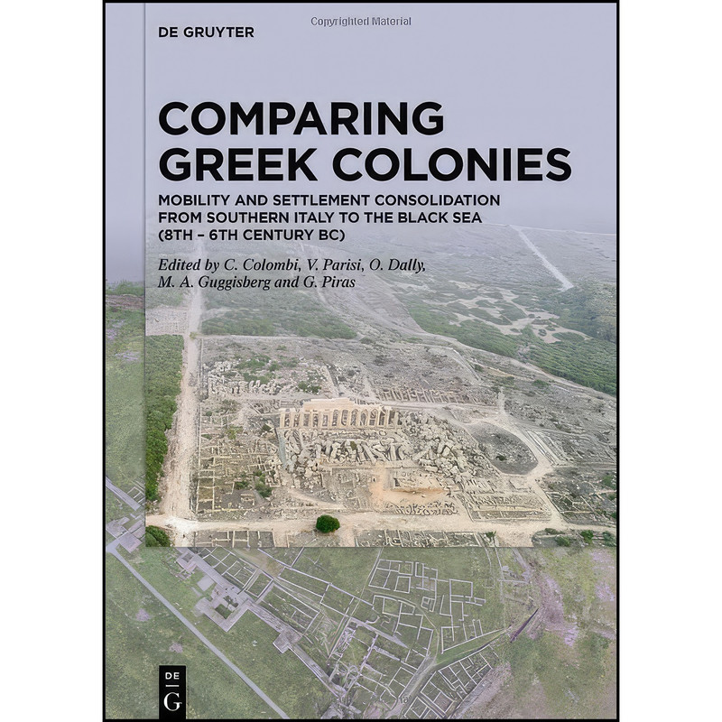 کتاب Comparing Greek Colonies اثر Colombi and Camilla and Dally انتشارات De Gruyter
