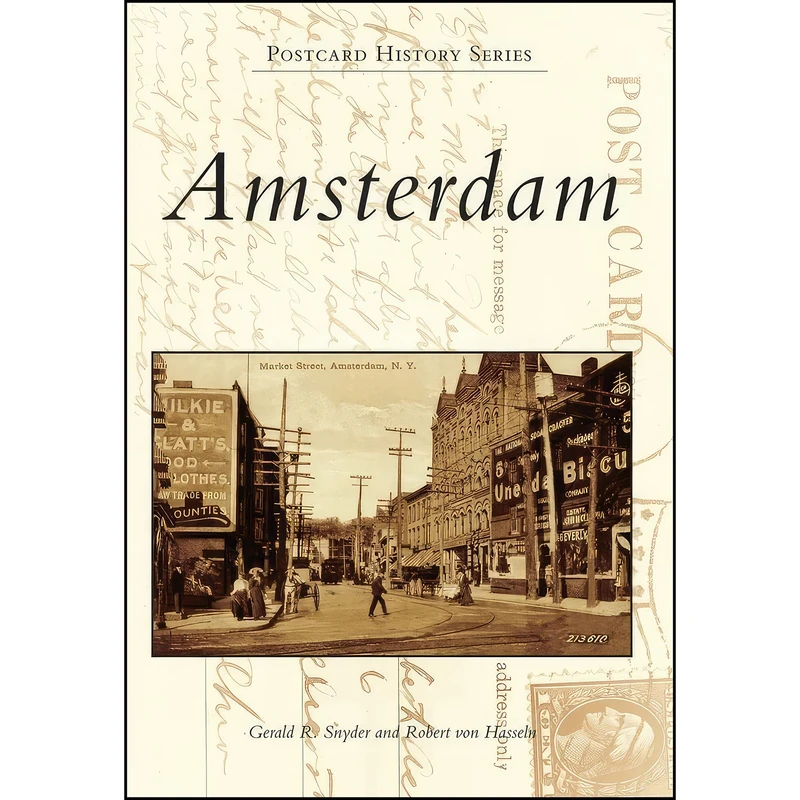 کتاب Amsterdam  اثر جمعي از نويسندگان انتشارات Arcadia Publishing
