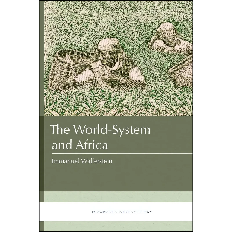 کتاب The World-System and Africa اثر Immanuel Wallerstein انتشارات Diasporic Africa Press