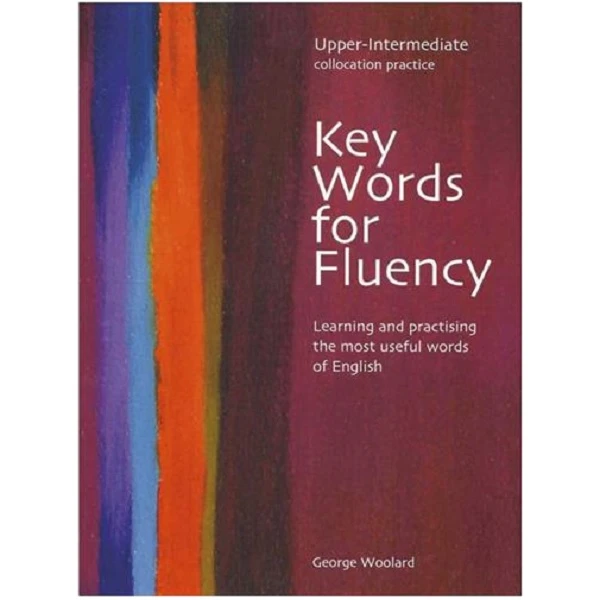 کتاب Key Words for Fluency Upper-Intermediate اثرGeorge Woolard انتشارات Thompson