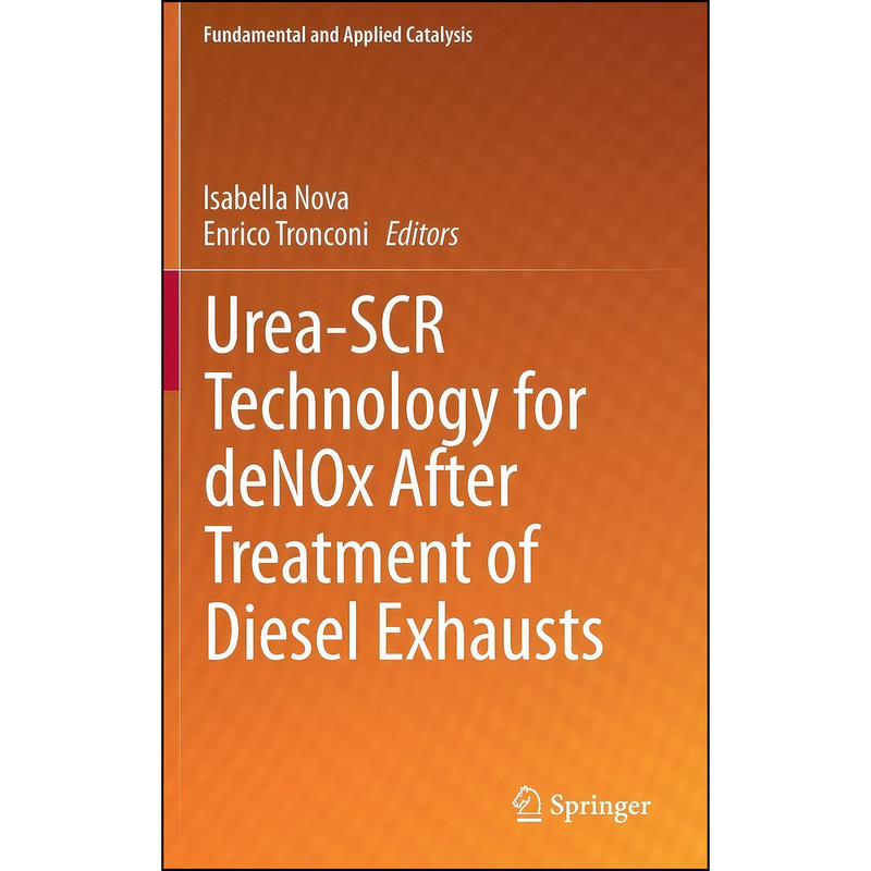 کتاب Urea-SCR Technology for deNOx After Treatment of Diesel Exhausts اثر Isabella Nova and Enrico Tronconi انتشارات Springer