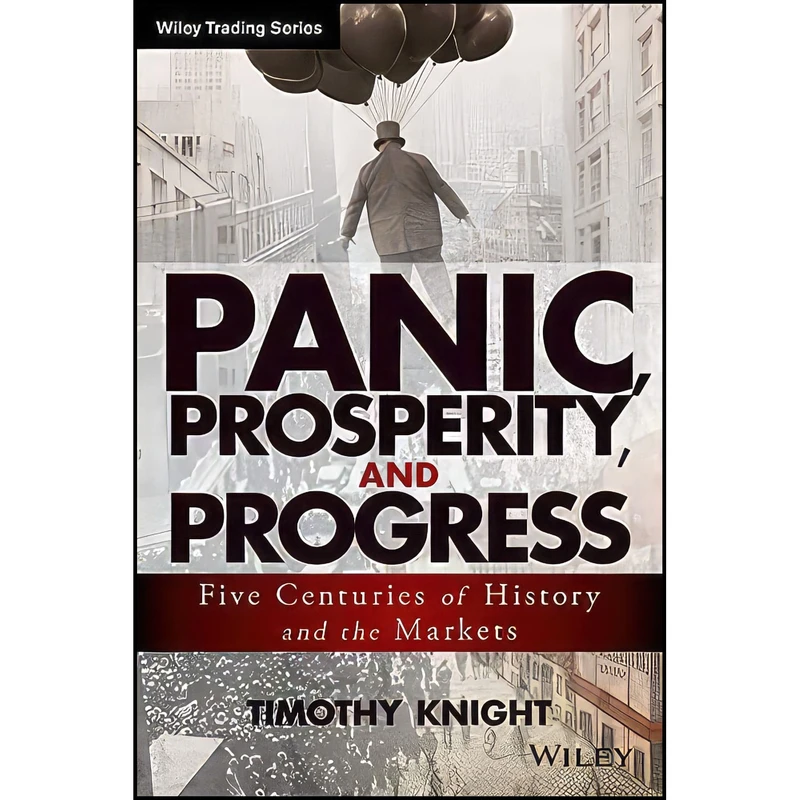 کتاب Panic  Prosperity  and Progress اثر Tim Knight انتشارات Wiley