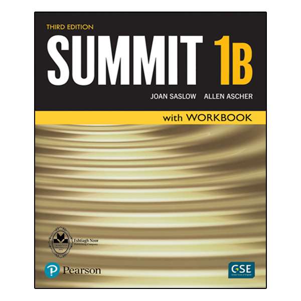 کتاب Summit 1B اثر Joan Saslow And Allen Ascher انتشارات اشتیاق نور کتاب Summit 1B اثر Joan Saslow And Allen Ascher انتشارات اشتیاق نور