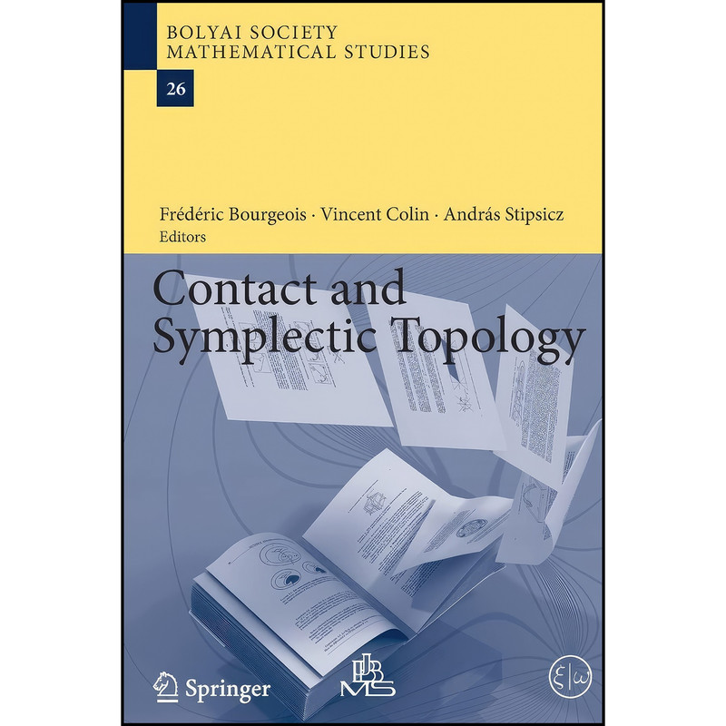 کتاب Contact and Symplectic Topology  اثر جمعي از نويسندگان انتشارات Springer