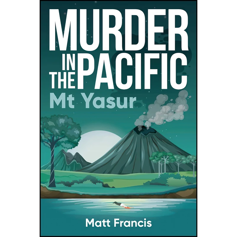 کتاب Murder in the Pacific اثر Matt Francis انتشارات Big Sky Publishing