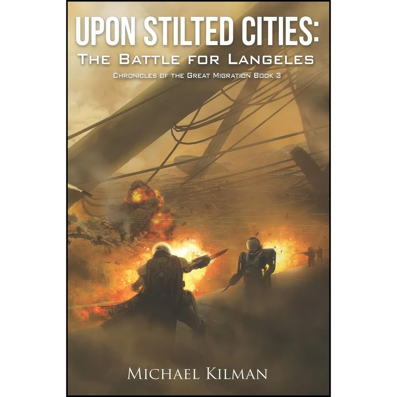 کتاب Upon Stilted Cities اثر Michael Kilman انتشارات تازه ها