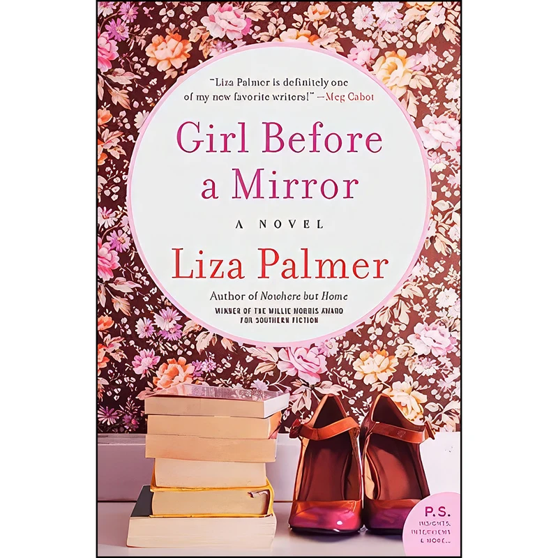 کتاب Girl Before a Mirror اثر Liza Palmer انتشارات William Morrow Paperbacks
