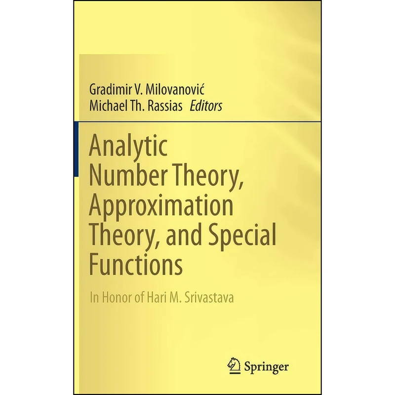 کتاب Analytic Number Theory, Approximation Theory, and Special Functions اثر جمعي از نويسندگان انتشارات Springer