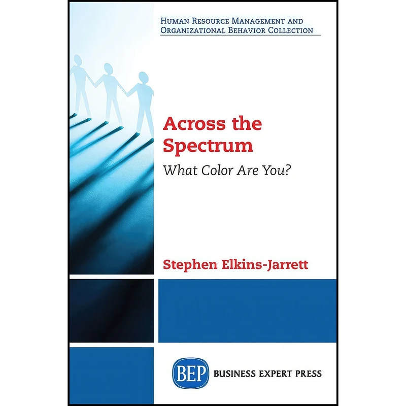 کتاب Across the Spectrum اثر Stephen Elkins-Jarrett انتشارات Business Expert Press