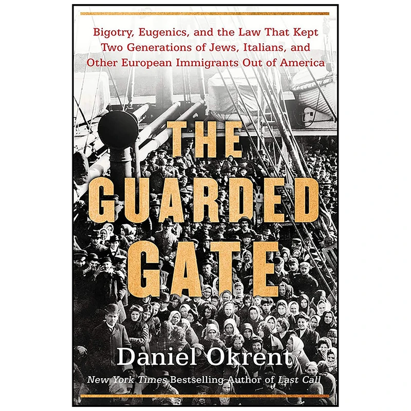 کتاب The Guarded Gate اثر Daniel Okrent انتشارات Scribner