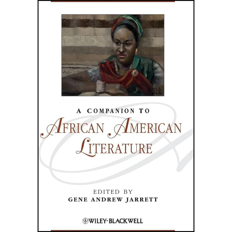 کتاب A Companion to African American Literature اثر Gene Andrew Jarrett انتشارات Wiley-Blackwell