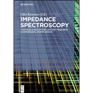 کتاب Impedance Spectroscopy اثر Olfa Kanoun انتشارات De Gruyter