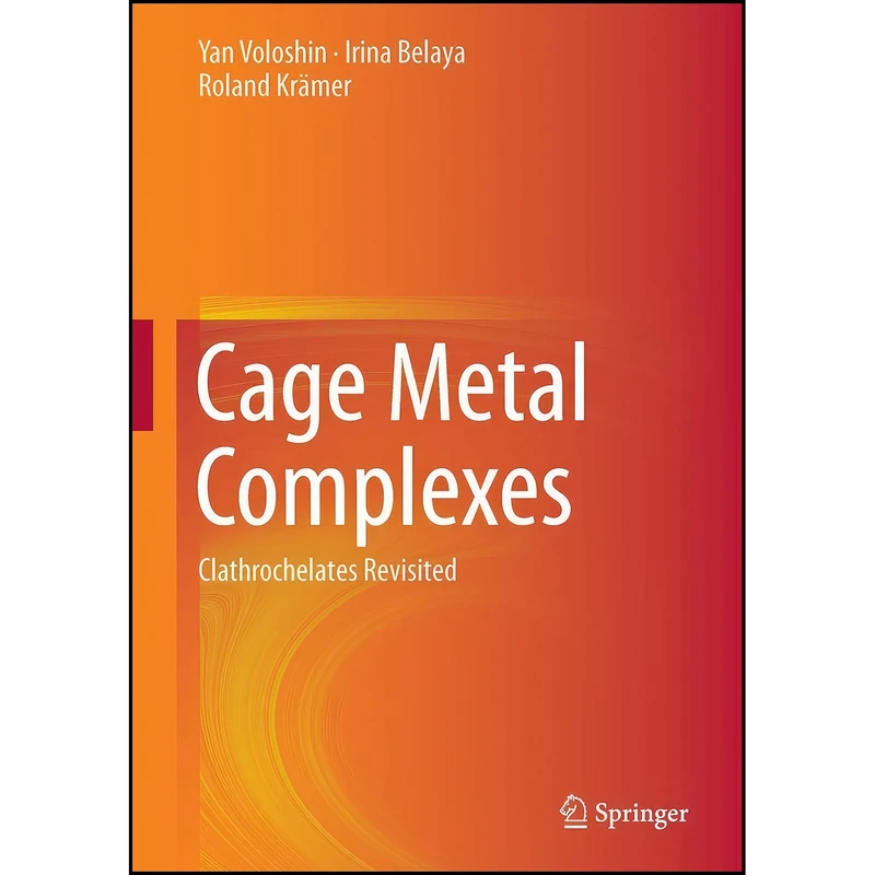 کتاب Cage Metal Complexes اثر جمعي از نويسندگان انتشارات Springer