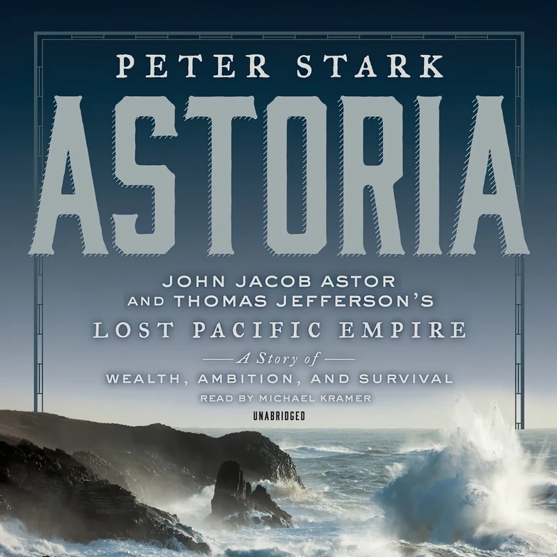 کتاب Astoria اثر Peter Stark انتشارات HarperCollins and Blackstone