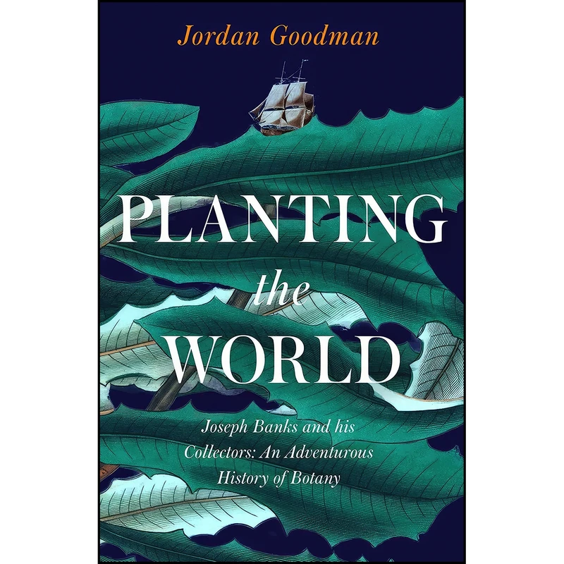 کتاب Planting the World اثر Jordan Goodman انتشارات William Collins