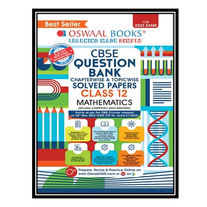 کتاب CBSE Question Bank Class 12 Mathematics Book Based On Latest Board Sample Paper Released On 16th Sep 2022 (For 2023 Exam) اثر Oswaal Editorial Board انتشارات مؤلفین طلایی